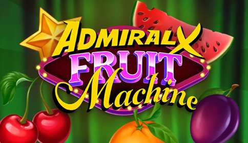 Admiral X Fruit Machine (Mascot Gaming) обзор