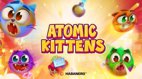 Atomic Kittens (Habanero) обзор