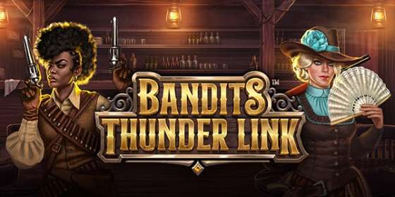 Bandits Thunder Link (Stakelogic) обзор