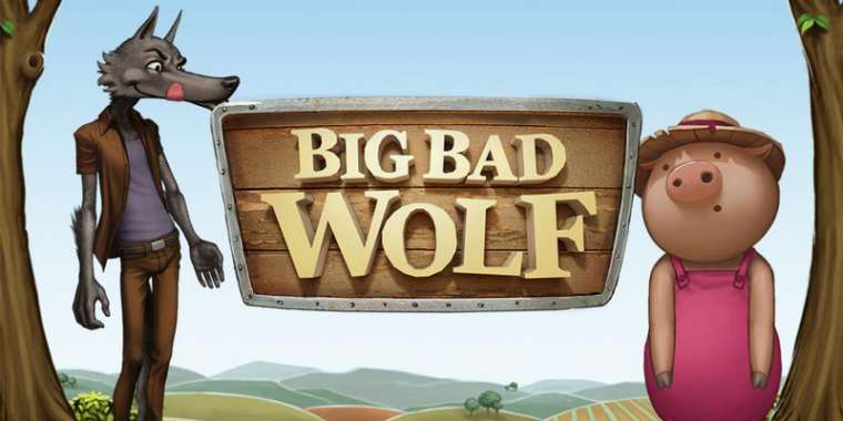 Онлайн слот Big Bad Wolf играть