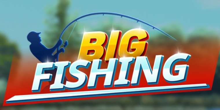 Онлайн слот Big Fishing играть