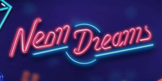 Neon Dreams (Slotmill) обзор