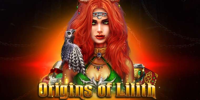 Онлайн слот Origins Of Lilith играть