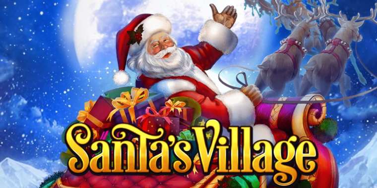 Онлайн слот Santa's Village играть