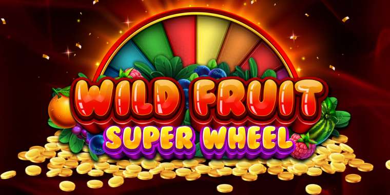 Онлайн слот Wild Fruit Super Wheel играть