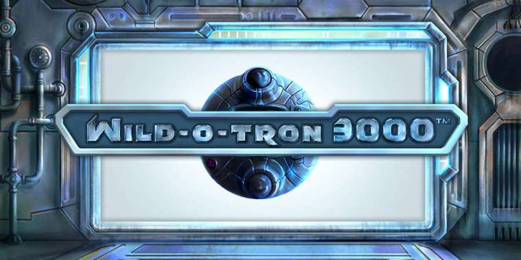 Онлайн слот Wild-O-Tron 3000 играть
